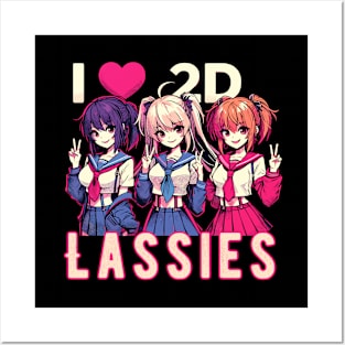 I Love 2D Lassies Funny Girl Anime Manga Manwha Waifu Otaku Posters and Art